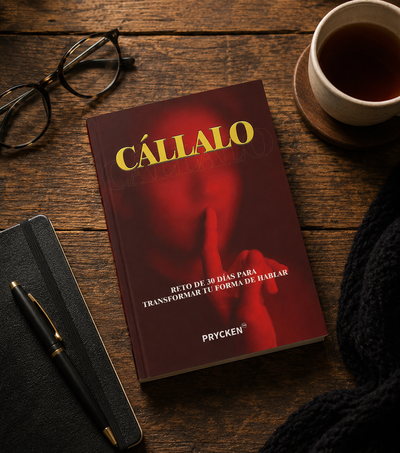 CÁLLALO - Reto de 30 Días para Transformar tu Forma de Hablar